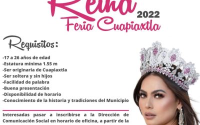Invita ayuntamiento de Cuapiaxtla a participar en el certamen de elección de Reina de Feria